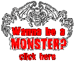 Wanna be a MONSTER? Click Here