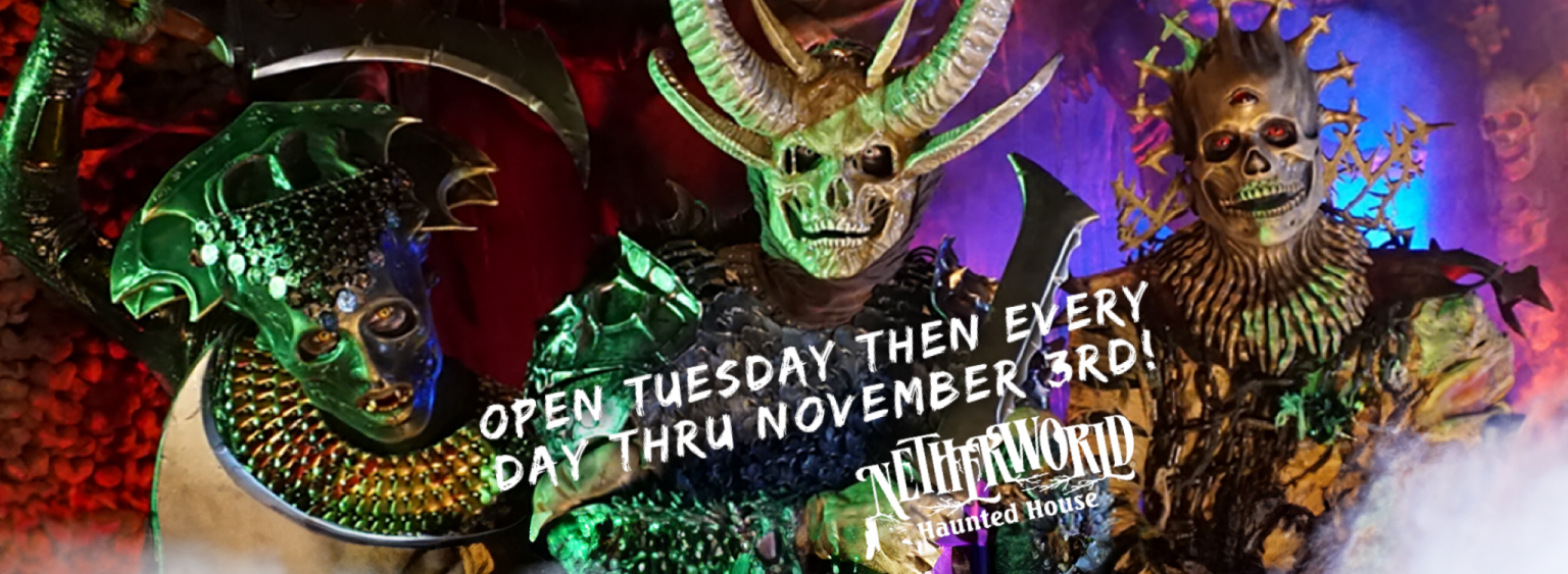 Netherworld Returns Tuesday 10/22 then Open Every Night thru 11/03